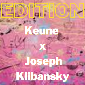 Keune and Joseph Klibansky Collaboration