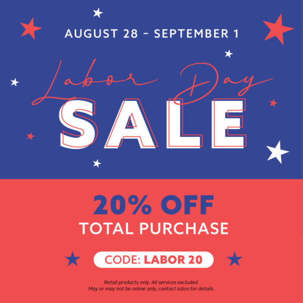 August 28 - September 1 - Labor Day Sale 20% Off Total Purchase - Code:LABOR20.