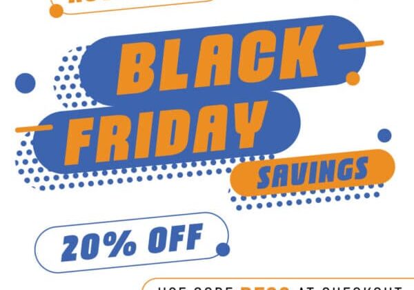 November 26-30 2025 - Black Friday Savings - 20% Off - Use Code BF20 - Retail products in the online store only.