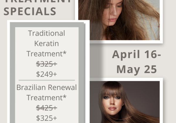 BLS Keratin Treatments Specials Spring 2024 April 16-May25, 2024